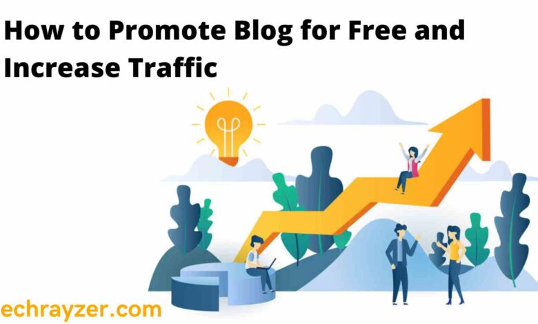 How to Promote Blog For Free Traffic