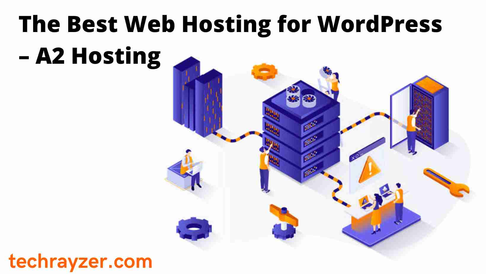The Best Web Hosting for WordPress, A2 Hosting